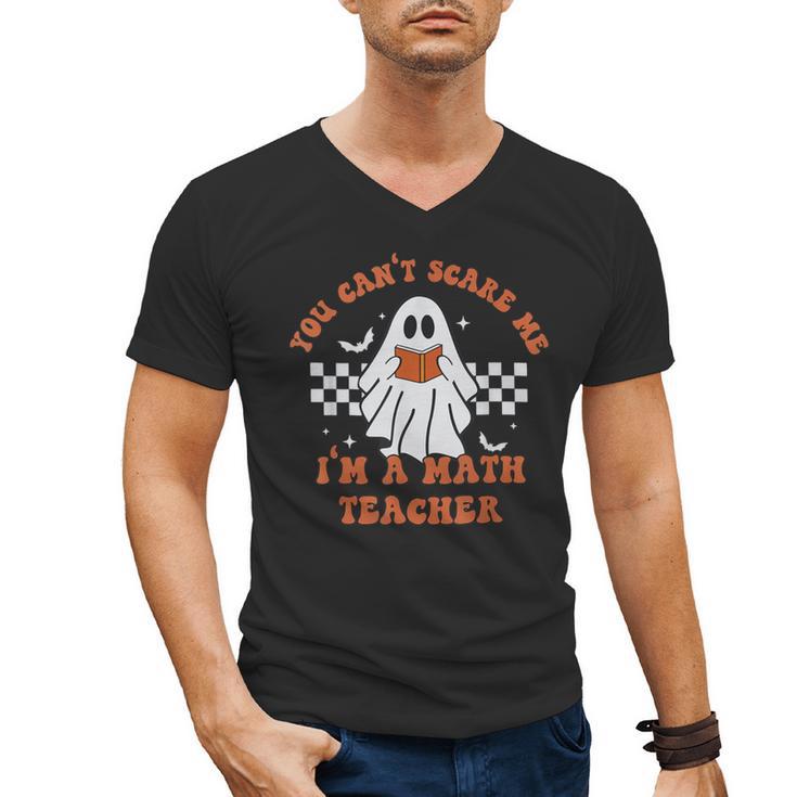 Retro You Can't Scare Me I'm A Math Teacher Cute Ghost Women Men's V-Neck T-Shirt