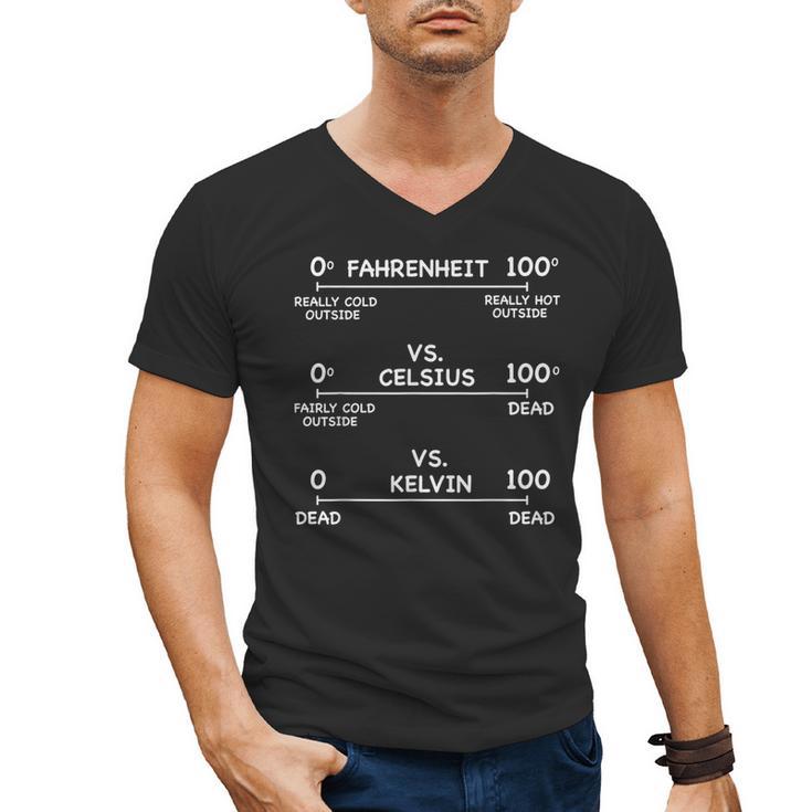 Science Teacher Engineering Temperature Scales Fahrenheit Vs Celsius Vs Kelvin Humorous -Adults - Small Short Sleeve Modern V-Neck Cotton Blend Machine Wash Men's V-Neck T-Shirt