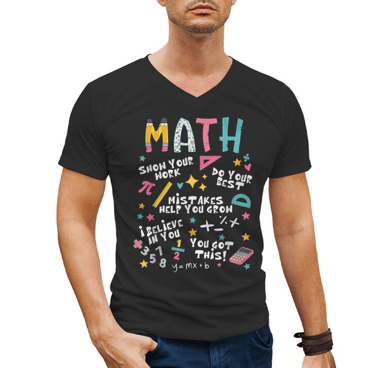 Show Your Work Math Teacher First Day Back To School Men's V-Neck T-Shirt