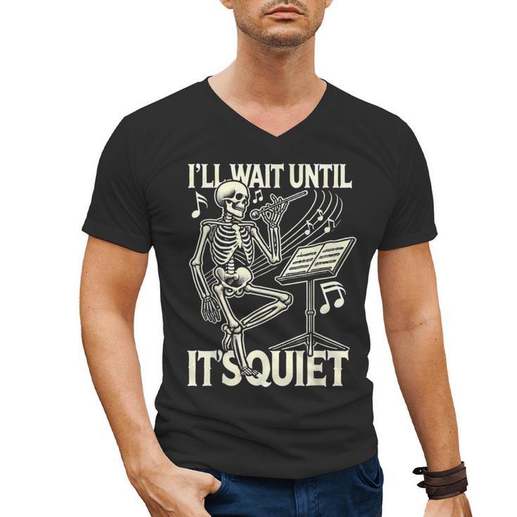 Skeleton Music Teacher I'Ll Wait Until It's Quiet Men's V-Neck T-Shirt