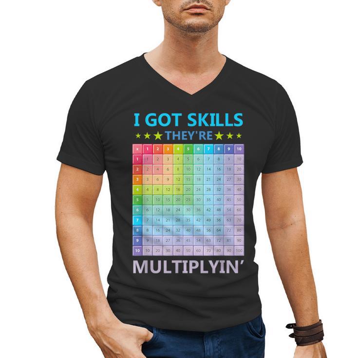 I Got Skills They'Re Multiplying Math Teacher Students Men's V-Neck T-Shirt