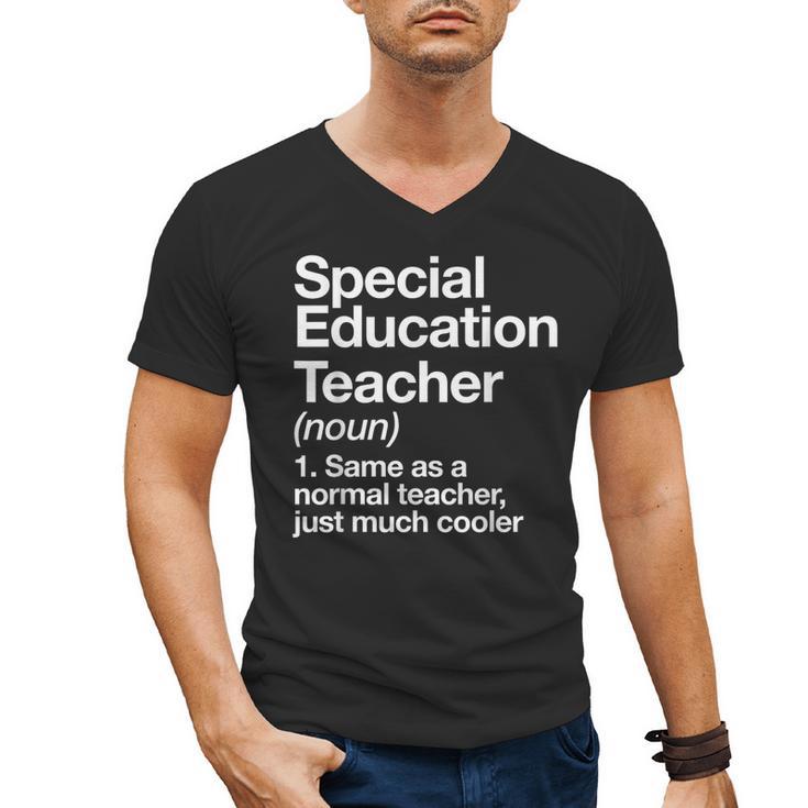 Special Education Teacher Definition Back To School Men's V-Neck T-Shirt