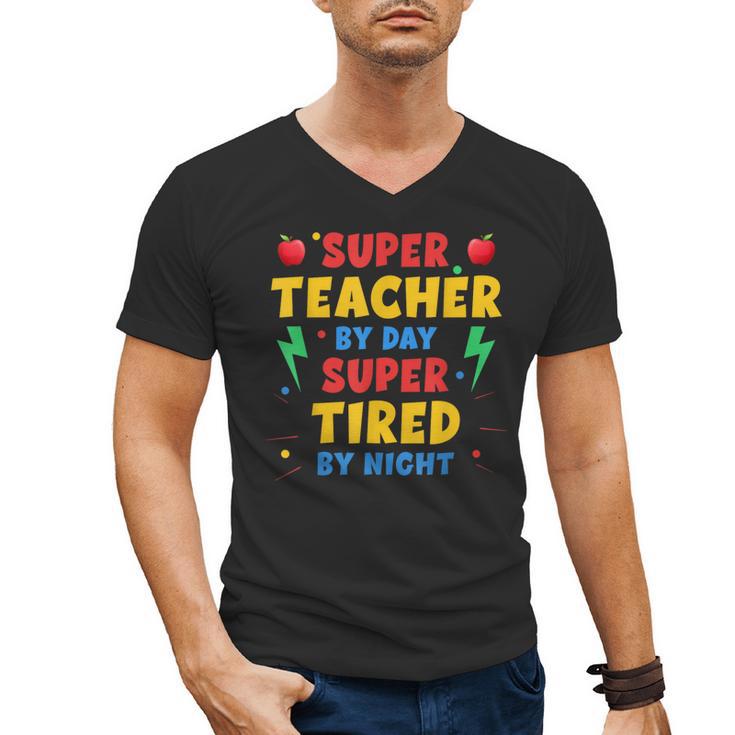 Super Teacher By Day Super Tired By Night Teacher For Men Women Men's V-Neck T-Shirt