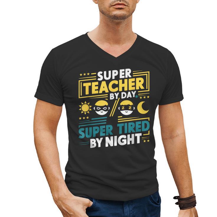 Super Teacher By Day Super Tired By Night Superheroes School Men's V-Neck T-Shirt