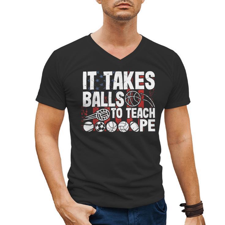 It Takes Balls To Teach Pe Teacher Chaos Coordinator US Flag Men's V-Neck T-Shirt