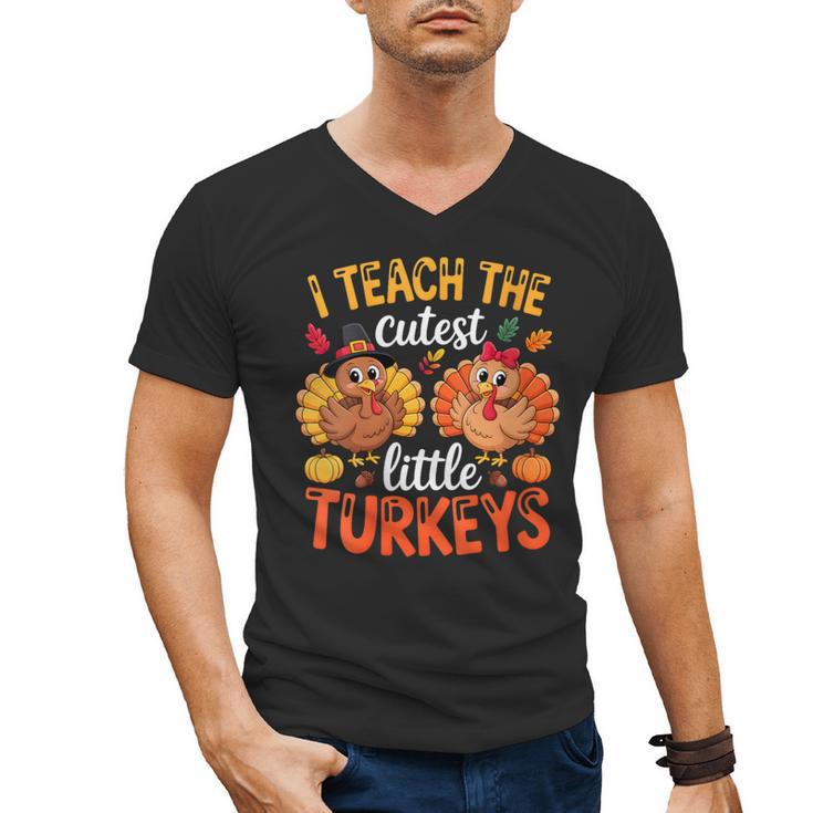 I Teach The Cutest Little Turkeys Teacher Thanksgiving Men's V-Neck T-Shirt