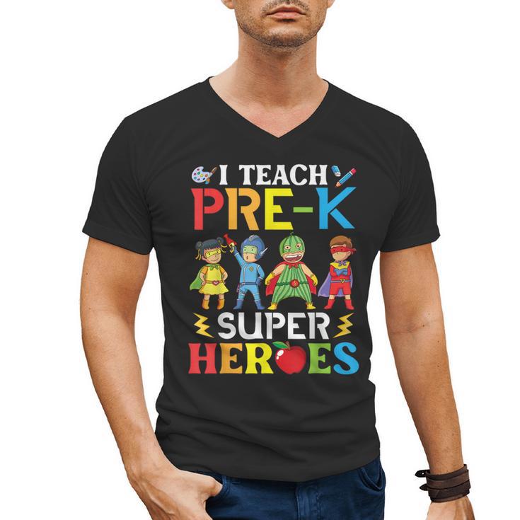 I Teach Pre-K Superheroes Students Teacher Back To School Men's V-Neck T-Shirt
