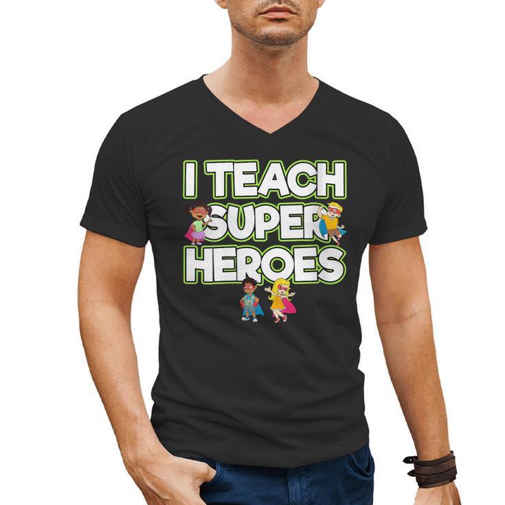 I Teach Superheroes School Teacher Professor Men's V-Neck T-Shirt