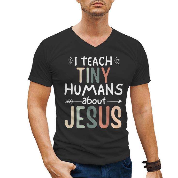 I Teach Tiny Humans About Jesus Teacher Sunday School Faith Men's V-Neck T-Shirt