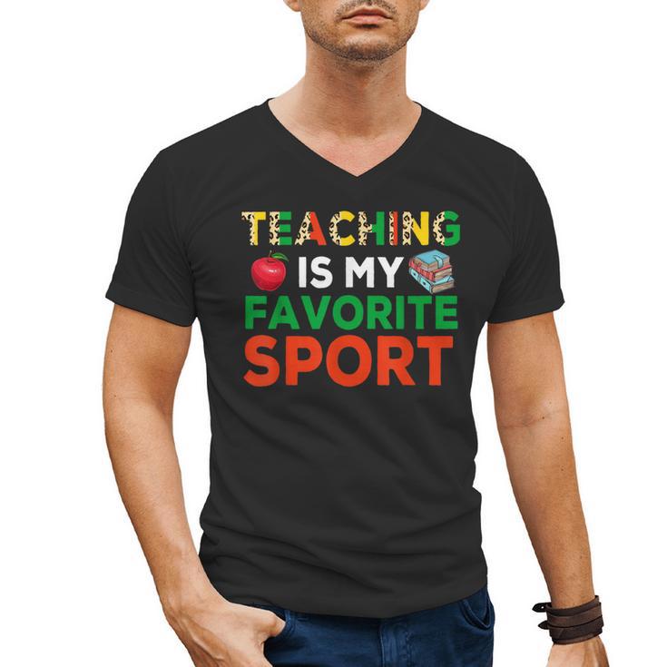 Teacher Is My Favorite Sport Teacher Teaching Lover Men's V-Neck T-Shirt