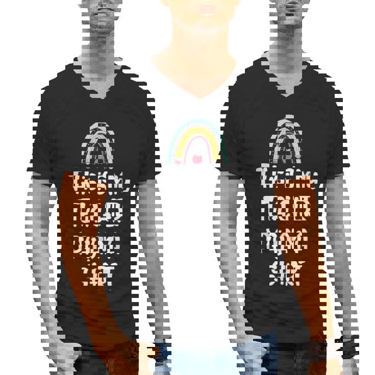 This Is My Teacher Pajama Shirt Teacher Life Tee Men&#x27;s V-Neck T-Shirt