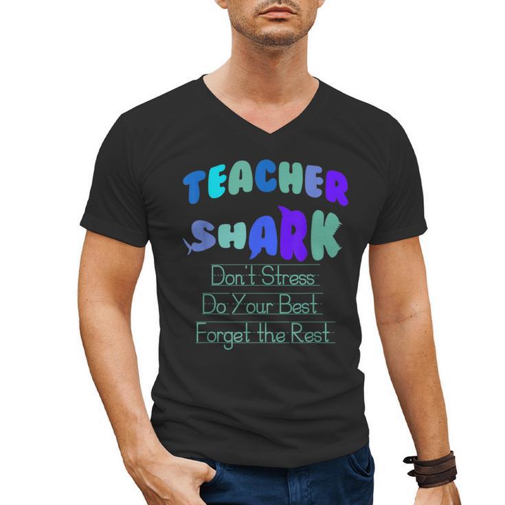 Teacher Shark Don't Stress Do Your Best Forget The Rest Men's V-Neck T-Shirt