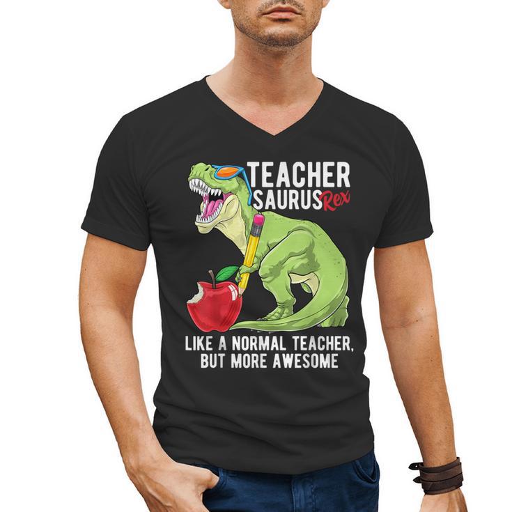 Teachersaurus Rex Dinosaur Like A Normal Teacher Saurus Men's V-Neck T-Shirt