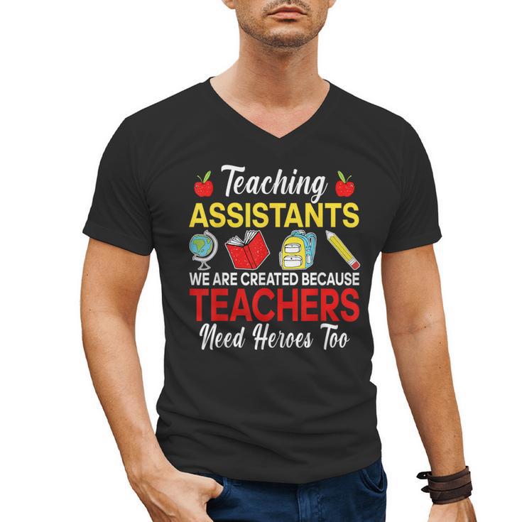 Teaching Assistant Because Teachers Need Heroes Too Cute Men's V-Neck T-Shirt