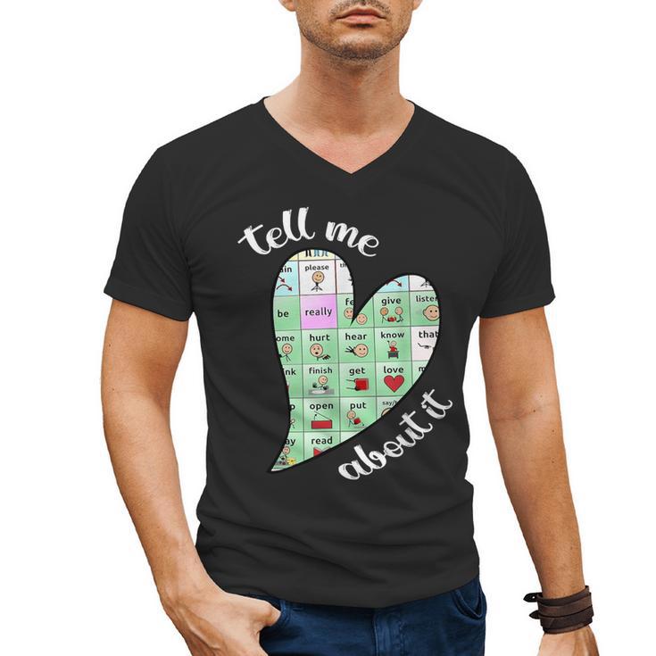 Tell Me About It Speech Pathology Aac Sped Teacher Men's V-Neck T-Shirt