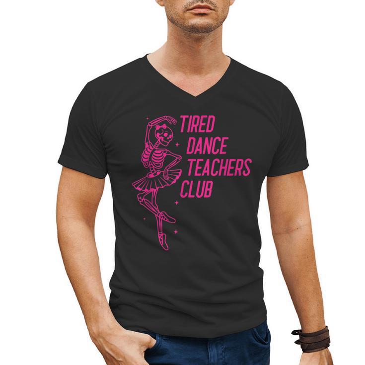 Tired Dance Teachers Club Dance Lover Men's V-Neck T-Shirt