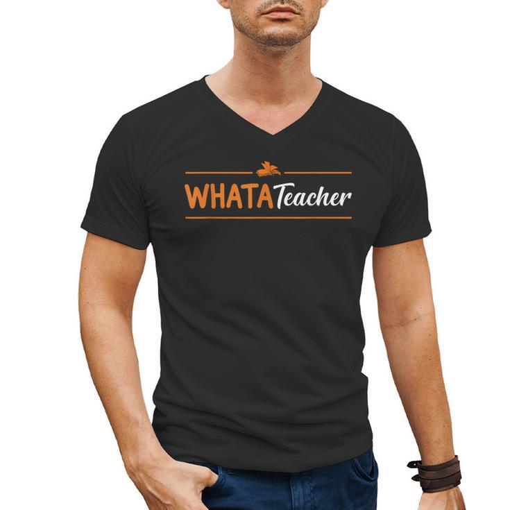 Whatateacher Shirt Teacher Lovers Men's V-Neck T-Shirt