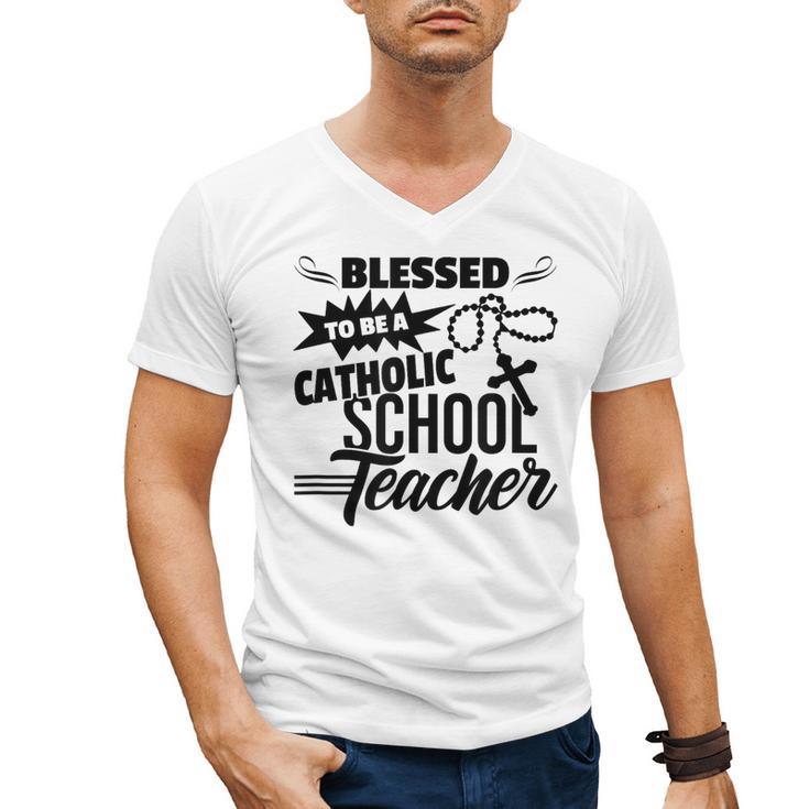 Blessed To Be A Catholic School Teacher Christian Teaching Men's V-Neck T-Shirt