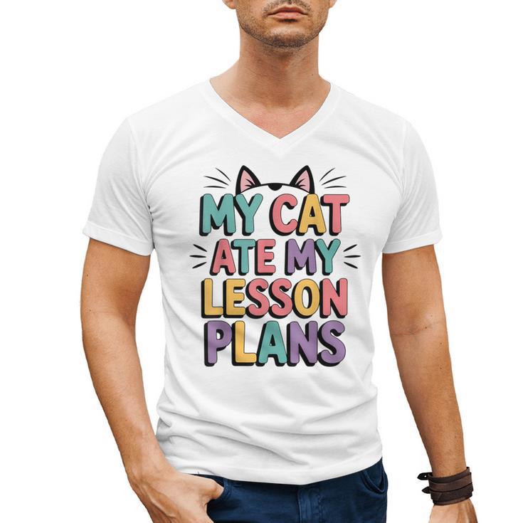 My Cat Ate My Lesson Plans Teacher Cat Humor Men's V-Neck T-Shirt