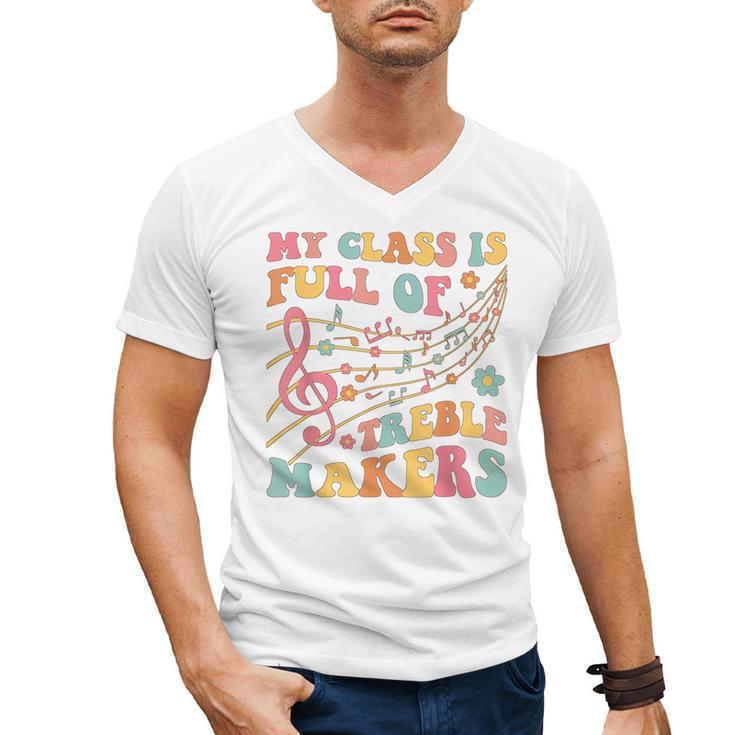 My Class Is Full Of Treble Makers Funny Music Teacher Groovy Men Women Girls Kids Men's V-Neck T-Shirt