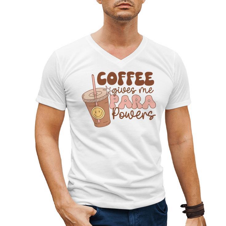 Coffee Gives Me Para Powers Parapro Teacher Squad Men's V-Neck T-Shirt