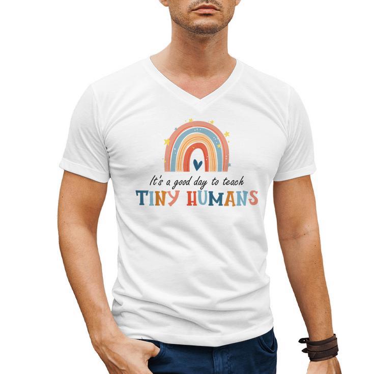 Good Day To Teach Tiny Humans Rainbow Teacher Men's V-Neck T-Shirt