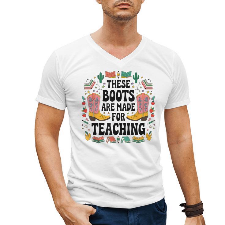 These Boots Are Made Teaching Western Cowboy Teacher Men's V-Neck T-Shirt