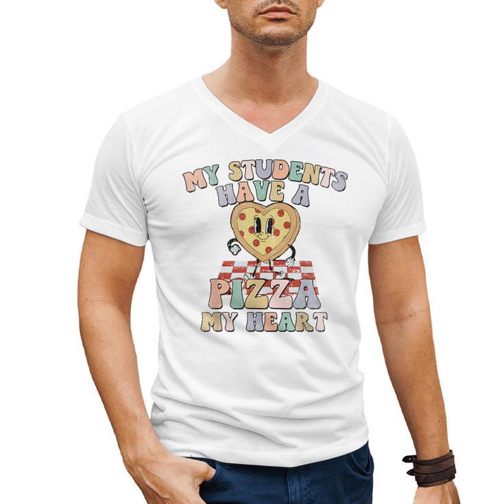 My Students Have A Pizza-My-Heart Valentines Day Teacher Men's V-Neck T-Shirt