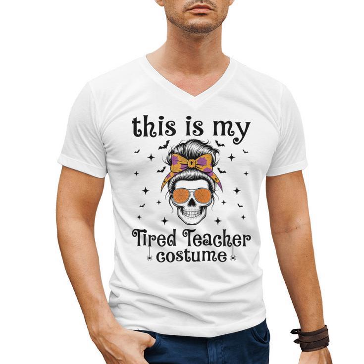 This Is My Tired Teacher Costume Skull Halloween Messy Bun Men's V-Neck T-Shirt