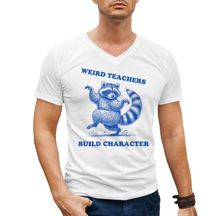 Weird Teachers Build Character Shirt Raccoon Dancing Men's V-Neck T-Shirt