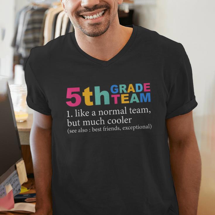 5th Grade Team Like A Normal Team But Much Cooler Teacher Men's V-Neck T-Shirt, funny gift 5th Grade Team Like A Normal Team But Much Cooler Teacher Men's V-Neck T-Shirt, funny gift