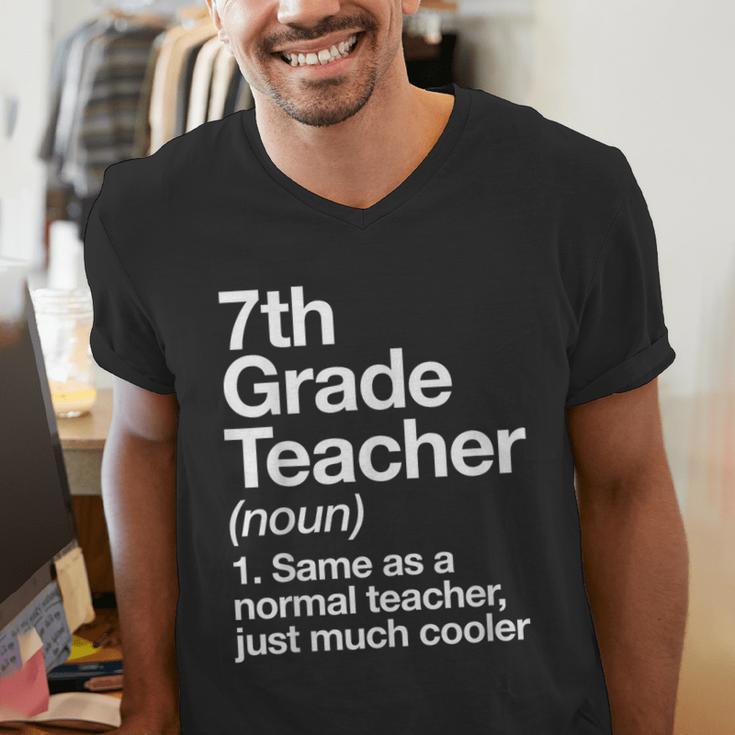 7th Grade Teacher Definition Back To School First Day Men's V-Neck T-Shirt, First Grade Teacher Shirts, funny gift 7th Grade Teacher Definition Back To School First Day Men's V-Neck T-Shirt, First Grade Teacher Shirts, funny gift