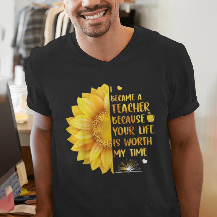 I Became A Teacher Because Your Life Is Worth My Time Tshirt Men Women Men's V-Neck T-Shirt, funny gift I Became A Teacher Because Your Life Is Worth My Time Tshirt Men Women Men's V-Neck T-Shirt, funny gift