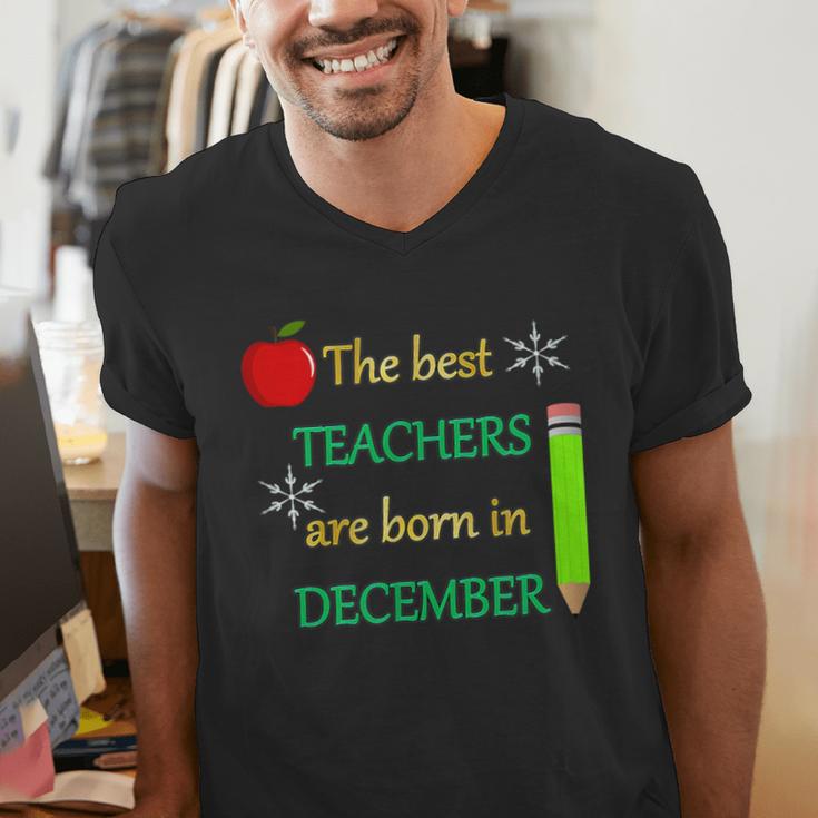 THE BEST TEACHERS ARE BORN IN DECEMBER Men's V-Neck T-Shirt, funny gift THE BEST TEACHERS ARE BORN IN DECEMBER Men's V-Neck T-Shirt, funny gift