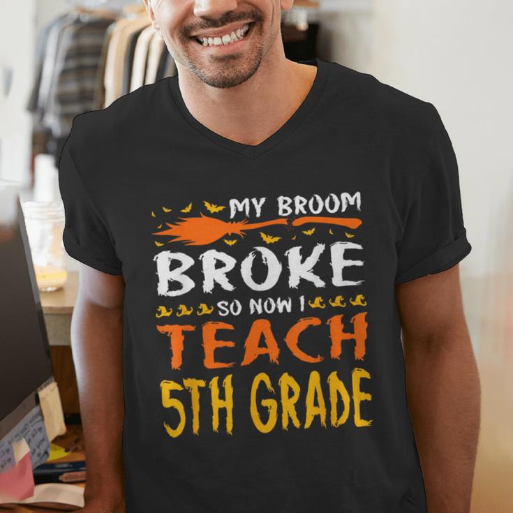 My Broom Broke So Now I Teach 5th Grade Halloween Teacher Men's V-Neck T-Shirt, funny gift My Broom Broke So Now I Teach 5th Grade Halloween Teacher Men's V-Neck T-Shirt, funny gift