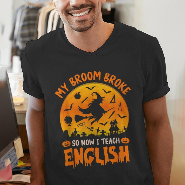 My Broom Broke So Now I Teach English Halloween Teacher Men's V-Neck T-Shirt, English Teacher Shirts, funny gift