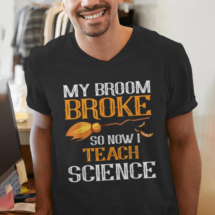 My Broom Broke So Now I Teach Science Teacher Halloween Men's V-Neck T-Shirt, Science Teacher Shirts, funny gift My Broom Broke So Now I Teach Science Teacher Halloween Men's V-Neck T-Shirt, Science Teacher Shirts, funny gift