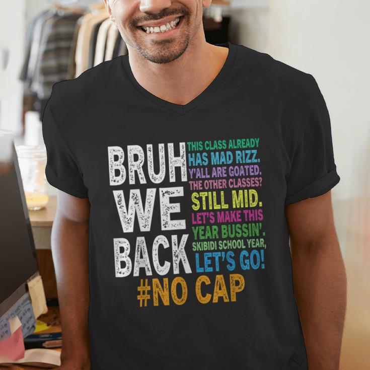 Bruh We Back Bruh No Cap We'Re Back Teacher Student Men's V-Neck T-Shirt, funny gift