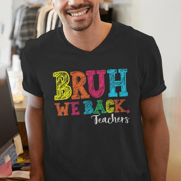 Bruh We Back Teacher First Day Of School Back To School Men's V-Neck T-Shirt, funny gift Bruh We Back Teacher First Day Of School Back To School Men's V-Neck T-Shirt, funny gift