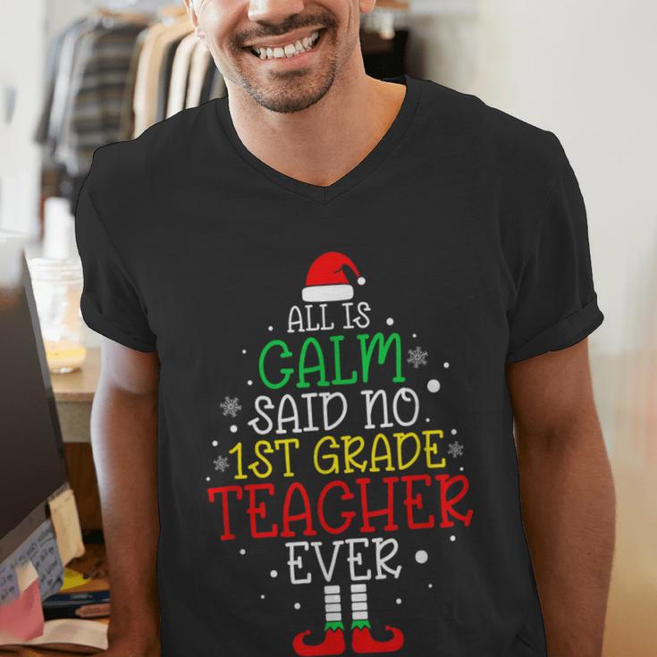 All Is Calm Said No 1st Grade Teacher Ever Christmas Teacher Men's V-Neck T-Shirt, funny gift