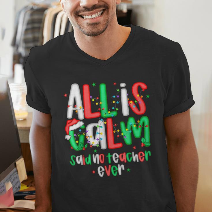 All Calm Said No Teacher Teacher Christmas Lights Men's V-Neck T-Shirt, funny gift