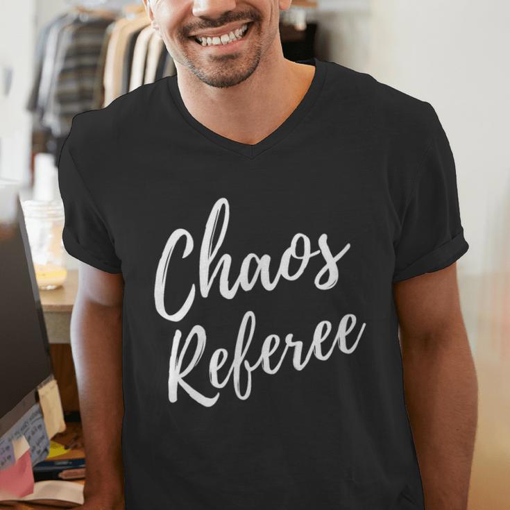 Chaos Referee For Mom Dad Teacher Shirt Cute Coach For Men Women Men's V-Neck T-Shirt, funny gift
