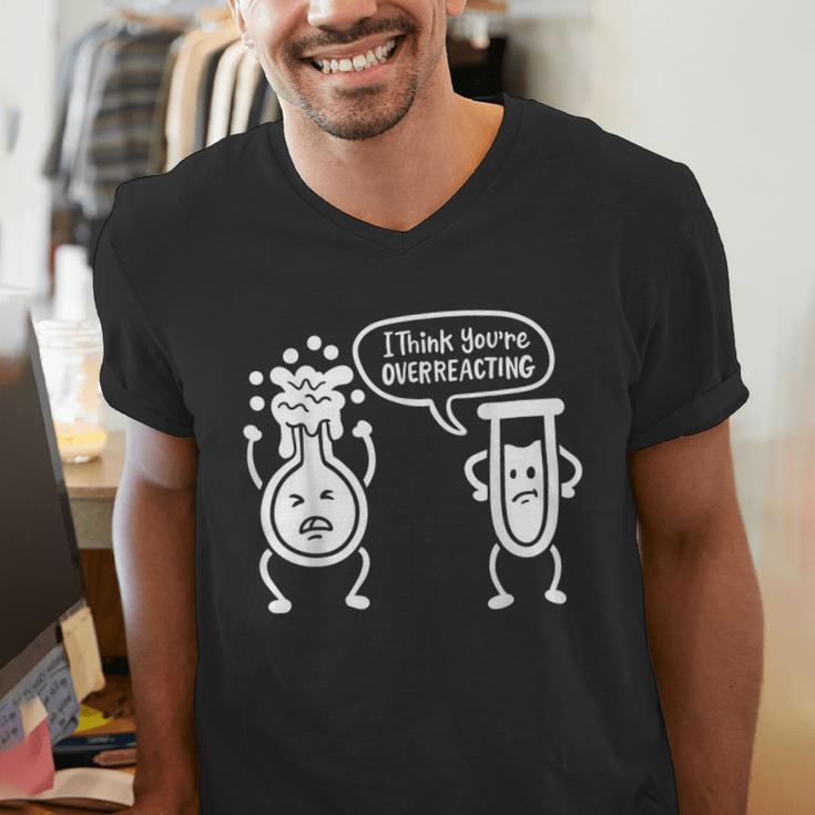 Chemistry Science Teacher I Think You'Re Overreacting Men Women Girls Kids Men's V-Neck T-Shirt, Science Teacher Shirts, funny gift Chemistry Science Teacher I Think You'Re Overreacting Men Women Girls Kids Men's V-Neck T-Shirt, Science Teacher Shirts, funny gift