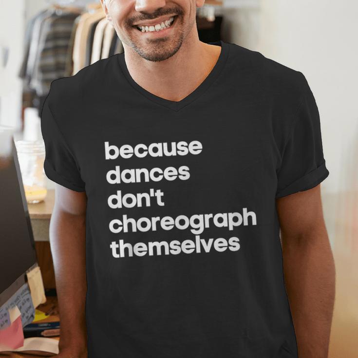 Choreographer Dance Teacher Cool Unique Shirt For Men Women Men's V-Neck T-Shirt, funny gift Choreographer Dance Teacher Cool Unique Shirt For Men Women Men's V-Neck T-Shirt, funny gift