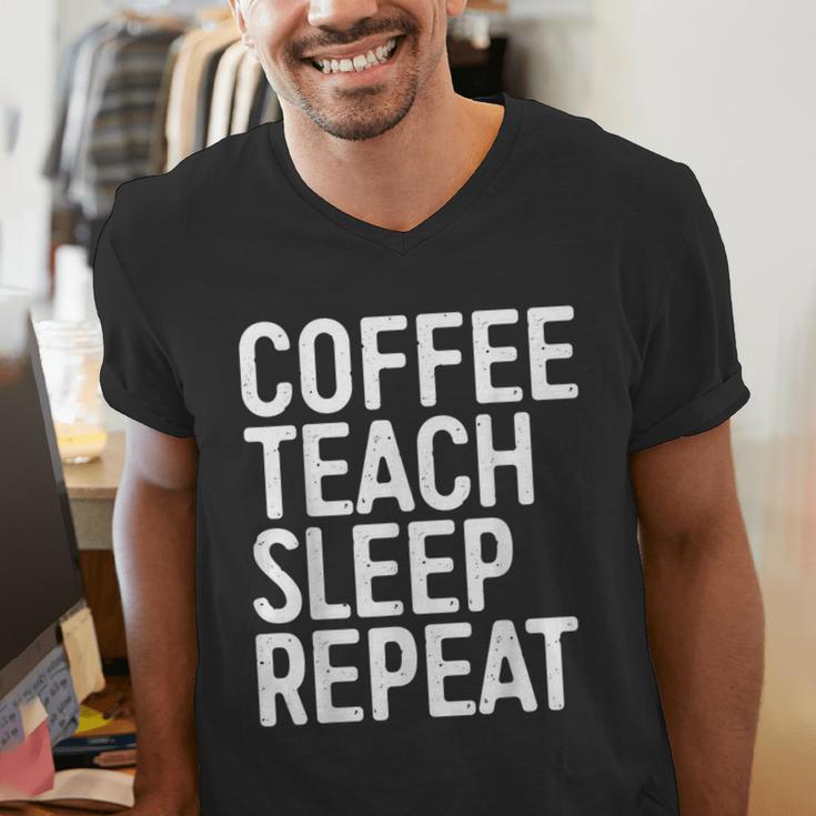 Coffee Teach Sleep Repeat Shirt Coffee Men Women Teacher Men's V-Neck T-Shirt, funny gift Coffee Teach Sleep Repeat Shirt Coffee Men Women Teacher Men's V-Neck T-Shirt, funny gift