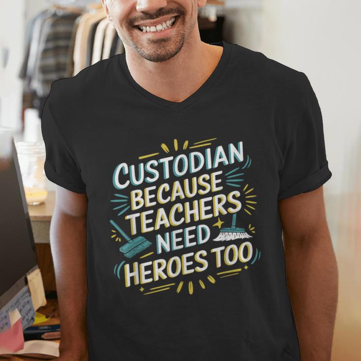 Custodian Because Teachers Need Heroes Too School Janitor Men's V-Neck T-Shirt, funny gift Custodian Because Teachers Need Heroes Too School Janitor Men's V-Neck T-Shirt, funny gift
