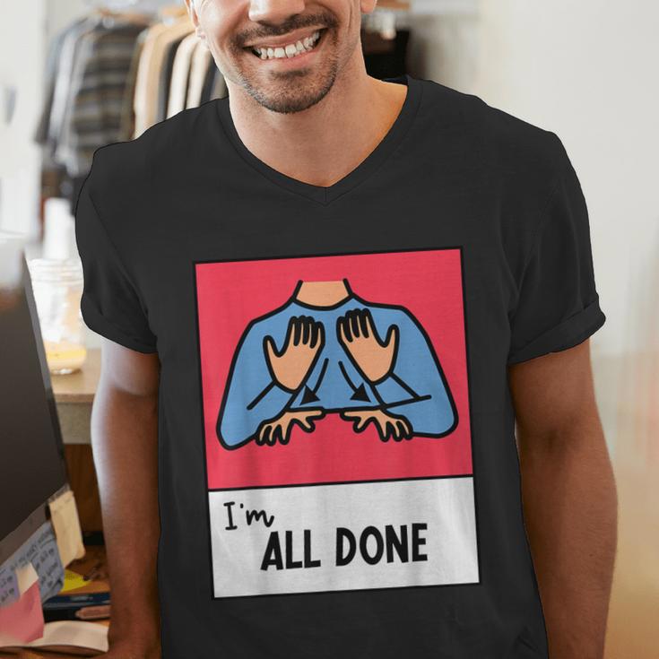 All Done Sped Teacher ASL Teacher Neurodiversity Hand Sign Men's V-Neck T-Shirt, funny gift