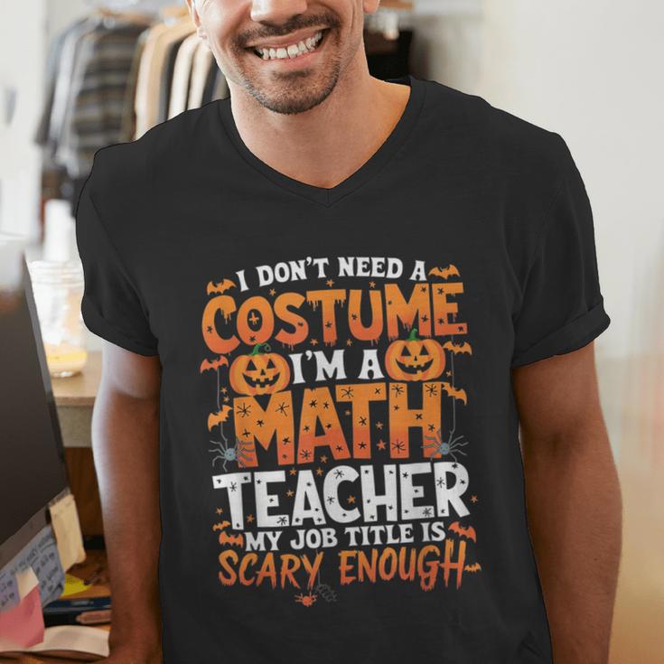 I Don't Need a Costume I'm a Math Teacher Retro Halloween Men's V-Neck T-Shirt, funny gift I Don't Need a Costume I'm a Math Teacher Retro Halloween Men's V-Neck T-Shirt, funny gift