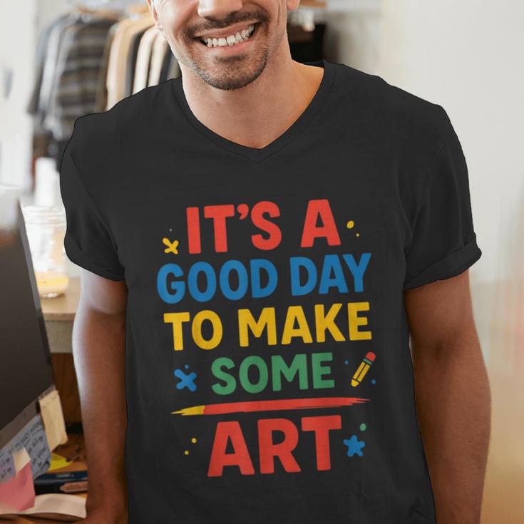 Drawing Art Artist Teacher It’s A Good Day To Make Some Art Men's V-Neck T-Shirt, funny gift Drawing Art Artist Teacher It’s A Good Day To Make Some Art Men's V-Neck T-Shirt, funny gift