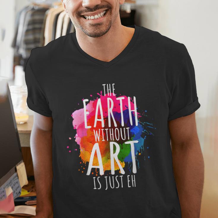 Earth Without Art Is Just Eh Painting Artist Pun Art Teacher Men's V-Neck T-Shirt, funny gift
